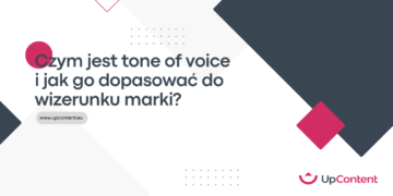 Czym jest tone of voice i jak go dopasować do wizerunku marki?