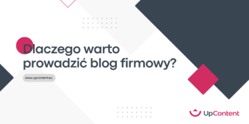 Dlaczego warto prowadzić blog firmowy?