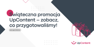 Świąteczna promocja UpContent – zobacz, co przygotowaliśmy!