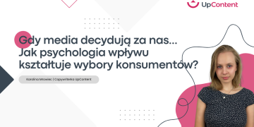 Gdy media decydują za nas… Jak psychologia wpływu kształtuje wybory konsumentów?