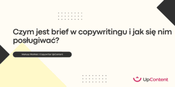 Czym jest brief w copywritingu i jak się nim posługiwać?